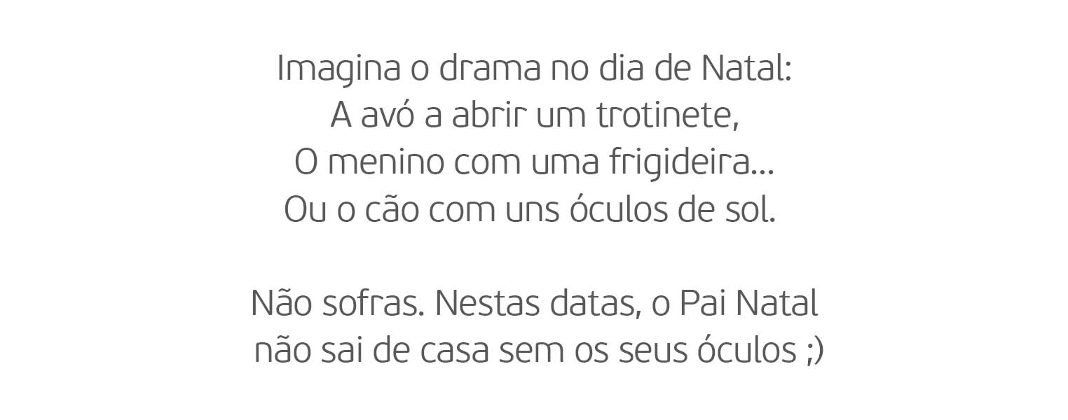 Pai Natal nao sai de casa sem os seus oculos