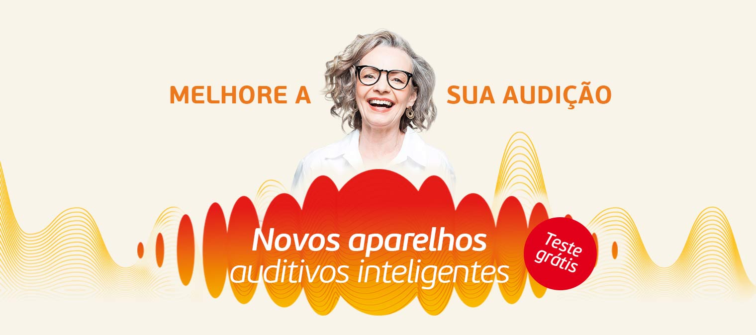 Teste grátis aparelhos auditivos inteligentes